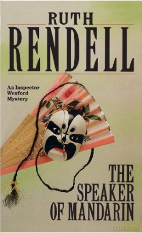 The Speaker Of Mandarin: (A Wexford Case) (Wexford, 25) - Ruth Rendell [KSIĄŻKA]