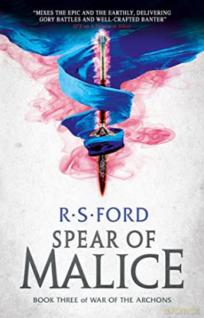 The Spear of Malice (War of the Archons 3) - R.S. Ford [KSIĄŻKA]