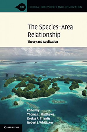 The Species-Area Relationship: Theory and Application (Ecology, Biodiversity and Conservation) - Thomas J. Matthews [KSIĄŻKA]