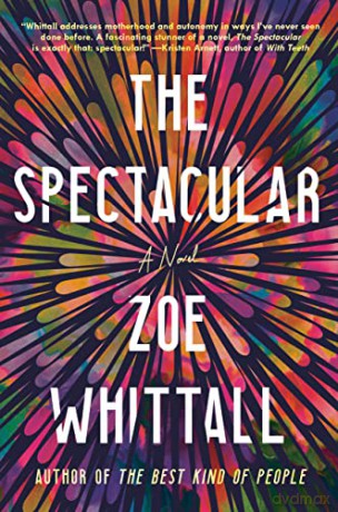 The Spectacular - Zoe Whittall [KSIĄŻKA]