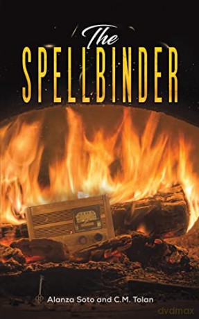 The Spellbinder - Alanza Soto and C.M. Tolan [KSIĄŻKA]