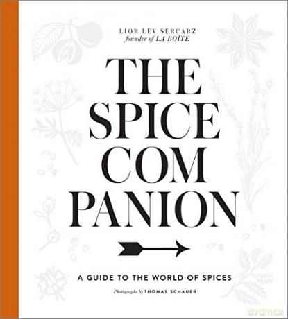 The Spice Companion: A Guide to the World of Spices: A Cookbook - Lior Lev Sercarz [KSIĄŻKA]