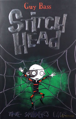 The Spider's Lair: 4 (Stitch Head (4)) - Guy Bass [KSIĄŻKA]