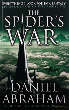 The Spider's War: Book Five of the Dagger and the Coin - Daniel Abraham [KSIĄŻKA]