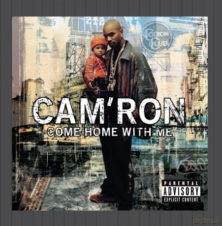 Cam\'ron: Come Home With Me [CD]