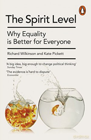 The Spirit Level: Why Equality is Better for Everyone - Kate Pickett [KSIĄŻKA]