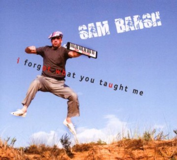 Sam Barsh: I Forgot What You Taught Me [CD]