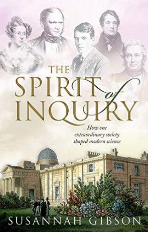 The Spirit of Inquiry: How one extraordinary society shaped modern science - Susannah Gibson [KSIĄŻKA]