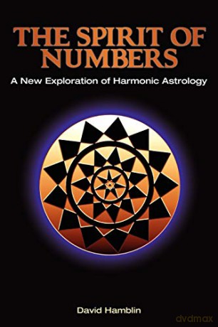 The Spirit of Numbers: A New Exploration of Harmonic Astrology - David Hamblin [KSIĄŻKA]