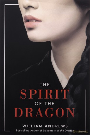 The Spirit of the Dragon - William Andrews [KSIĄŻKA]