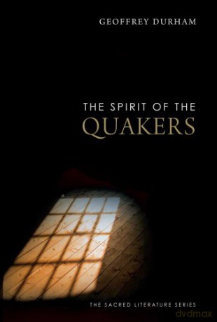 The Spirit of the Quakers (Spirit of X) - Geoffrey Durham [KSIĄŻKA]