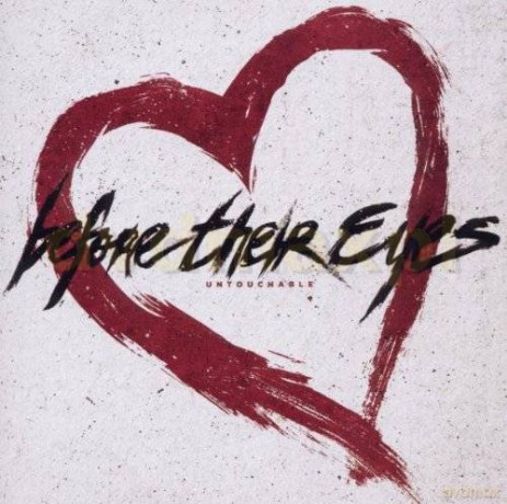 Before Their Eyes: Untouchable [CD]