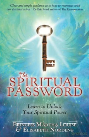 The Spiritual Password: Learn to Unlock Your Spiritual Power - Princess Märtha Louise [KSIĄŻKA]