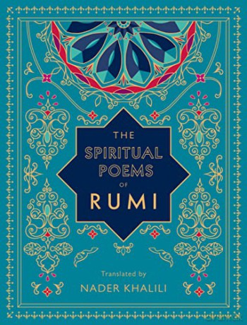 The Spiritual Poems of Rumi: Translated by Nader Khalili (3) (Timeless Rumi) - Rumi [KSIĄŻKA]