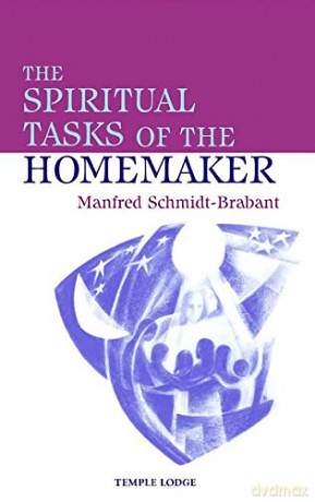 The Spiritual Tasks of the Homemaker - Manfred Schmidt-Brabant [KSIĄŻKA]