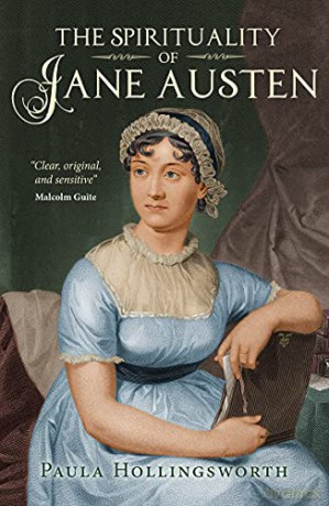 The Spirituality of Jane Austen - Paula Hollingsworth [KSIĄŻKA]