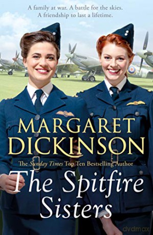 The Spitfire Sisters (The Maitland Trilogy, 3) - Margaret Dickinson [KSIĄŻKA]