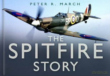 The Spitfire Story (Story of) - Peter R. March [KSIĄŻKA]