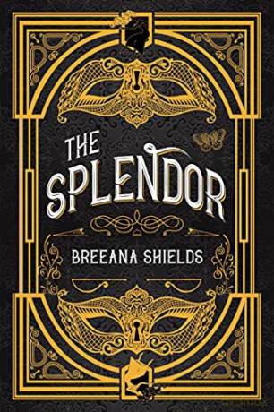 The Splendor - Breeana Shields [KSIĄŻKA]