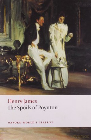 The Spoils of Poynton (Oxford World's Classics) - Henry James [KSIĄŻKA]