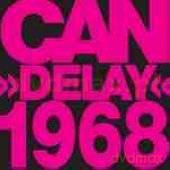 Can: Delay 1968 [CD]