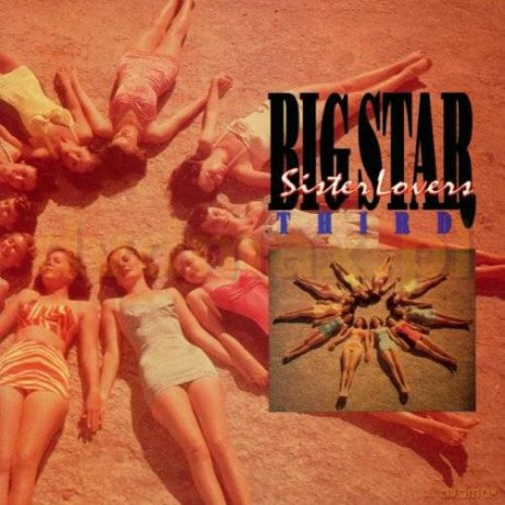 Big Star: Third/Sister Lovers [CD]