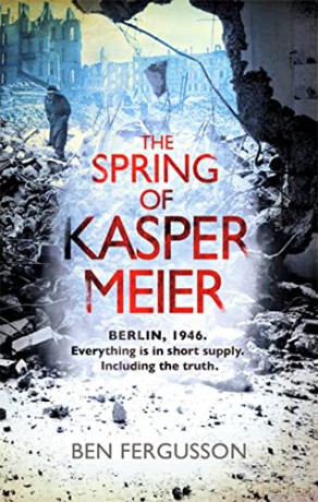 The Spring of Kasper Meier - Ben Fergusson [KSIĄŻKA]