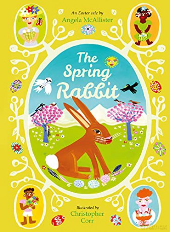 The Spring Rabbit: An Easter tale - Angela McAllister [KSIĄŻKA]
