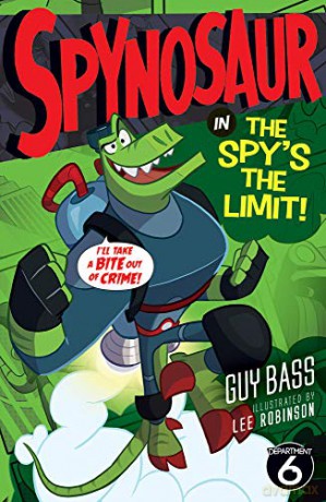 The Spy's the Limit: 3 (Spynosaur, 3) - Guy Bass [KSIĄŻKA]