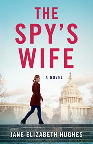 The Spy's Wife: A Novel - Jane Elizabeth Hughes [KSIĄŻKA]