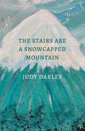 The Stairs Are a Snowcapped Mountain - Judy Darley [KSIĄŻKA]