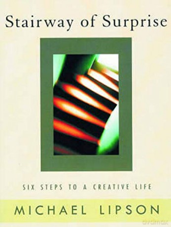 The Stairway of Surprise: Six Steps to a Creative Life - Michael Lipson [KSIĄŻKA]