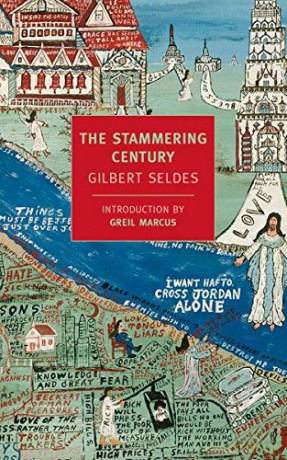The Stammering Century (New York Review Books Classics) - Gilbert Seldes [KSIĄŻKA]