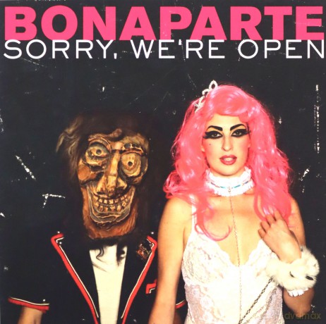 Bonaparte: Sorry,Were Open [CD]