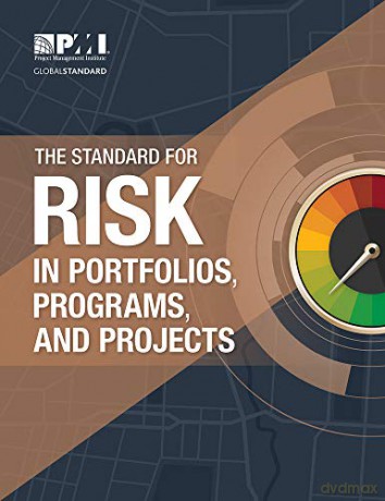 The Standard for Risk Management in Portfolios, Programs, and Projects - Project Management Institute [KSIĄŻKA]