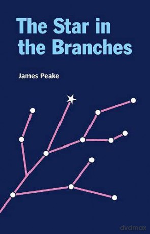 The Star in the Branches - James Peake [KSIĄŻKA]