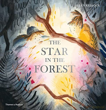 The Star in the Forest: by Helen Kellock - Helen Kellock [KSIĄŻKA]