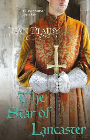 The Star of Lancaster: (Plantagenet Saga) (Plantagenet Saga, 11) - Jean Plaidy [KSIĄŻKA]