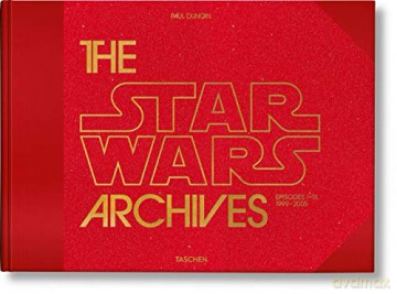 The Star Wars Archives. 1999-2005 - Paul Duncan [KSIĄŻKA]