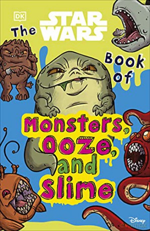 The Star Wars Book of Monsters, Ooze and Slime - Katie Cook [KSIĄŻKA]