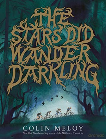 The Stars Did Wander Darkling - Colin Meloy [KSIĄŻKA]