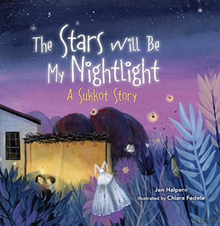The Stars Will Be My Nightlight: A Sukkot Story - Jen Halpern [KSIĄŻKA]