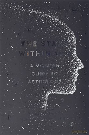 The Stars within You: A Modern Guide to Astrology - Juliana Mccarthy [KSIĄŻKA]