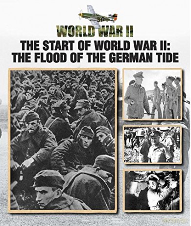 The Start of World War II: The Flood of the German Tide: 5 - Christopher Chant [KSIĄŻKA]