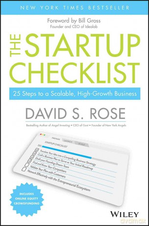 The Startup Checklist: 25 Steps to a Scalable, High-Growth Business - David S. Rose [KSIĄŻKA]