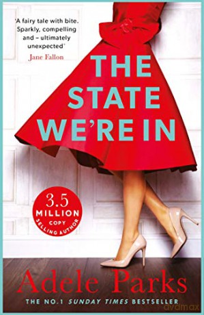 The State We're In: The epic, heartstopping love story that you will NEVER forget - Adele Parks [KSIĄŻKA]
