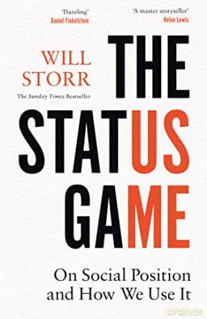 The Status Game: On Human Life and How to Play It - Will Storr [KSIĄŻKA]
