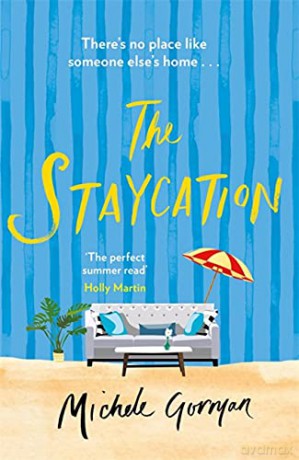 The Staycation - Michele Gorman [KSIĄŻKA]