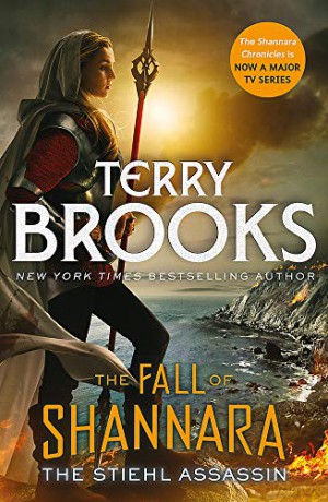 The Stiehl Assassin: Book Three of the Fall of Shannara - Terry Brooks [KSIĄŻKA]