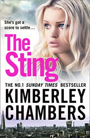 The Sting: A gripping, explosive crime thriller from the No.1 bestseller - Kimberley Chambers [KSIĄŻKA]